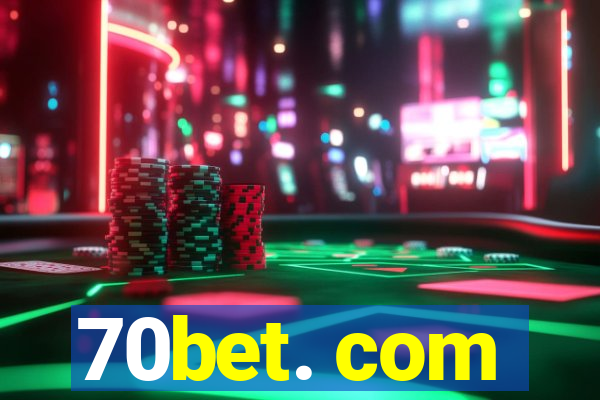 70bet. com